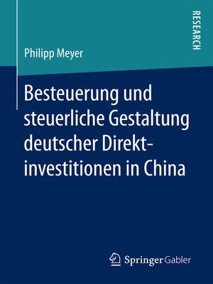 cover image of Besteuerung und steuerliche Gestaltung deutscher Direktinvestitionen in China